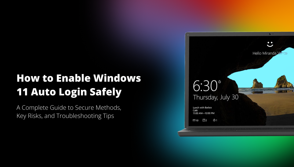<b>How to Enable Windows 11 Auto Login | Key Methods & Tips</b>