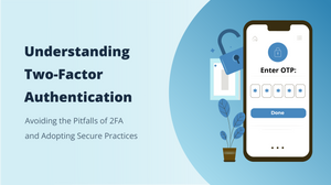 What Is 2FA? Two-Factor Authentication Explained