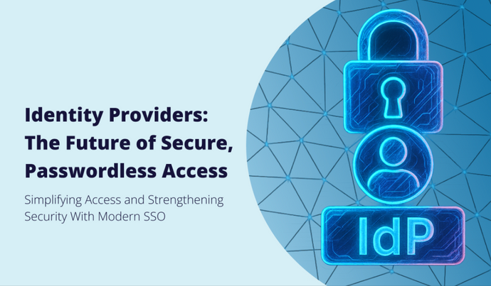 <b>What is an IdP (Identity Provider) in SSO? 2025 Overview</b>