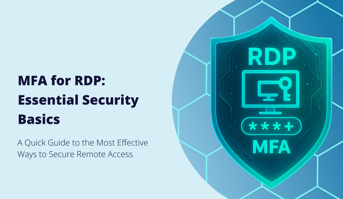 <b>How to Add MFA to RDP: Everything you should know</b>
