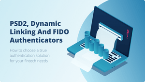 PSD2, Dynamic Linking & FIDO Authenticators