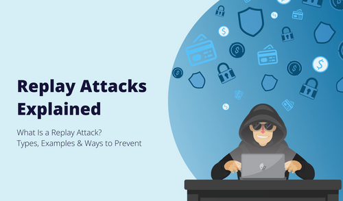 What Is a Replay Attack