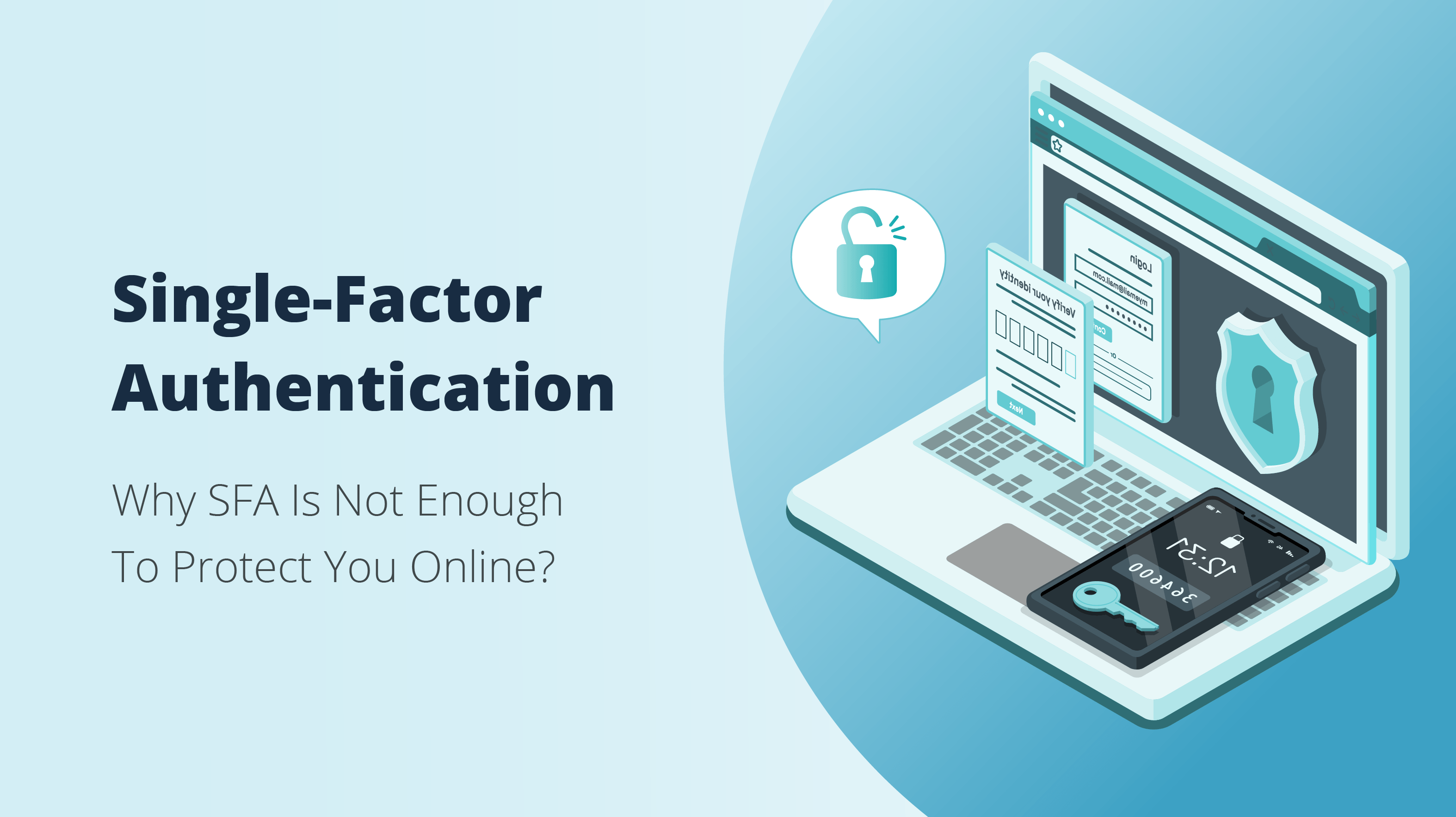 <b>What Is Single-Factor Authentication?  SFA pros and cons</b>