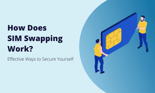 How Does SIM Swapping Work?