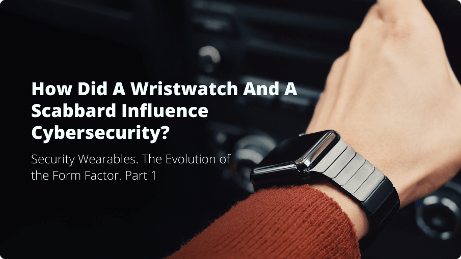 The Evolution of Security Wearables