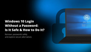 How to Remove Password from Windows 10 and Avoid Security Risks?