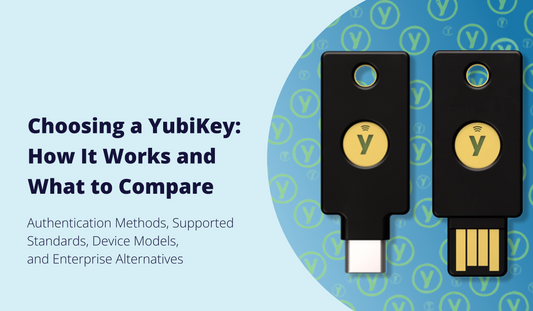 <b>YubiKey Explained: How It Works Compared to Other Security Keys</b>