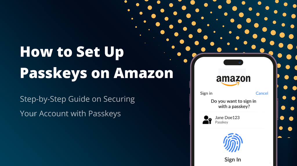 <b>How to Set Up Passkeys on Amazon: A Step-by-Step Guide</b>