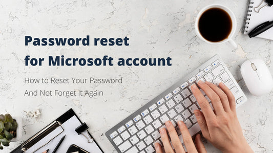 <b>Password Reset for Microsoft Account. Best Ways to Secure Your Account</b>