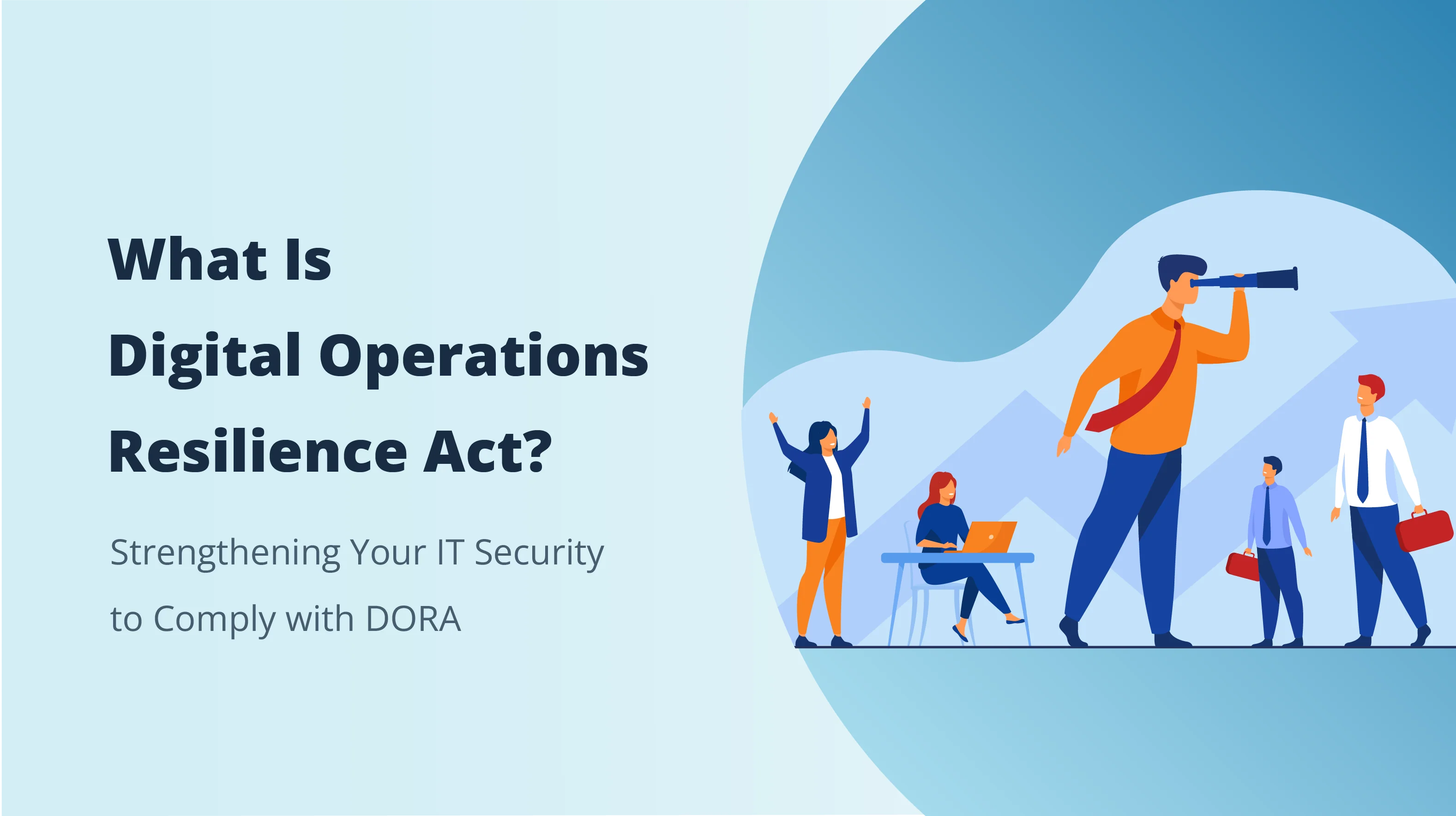 <b>Digital Operational Resilience Act (DORA) EU-Verordnung</b>