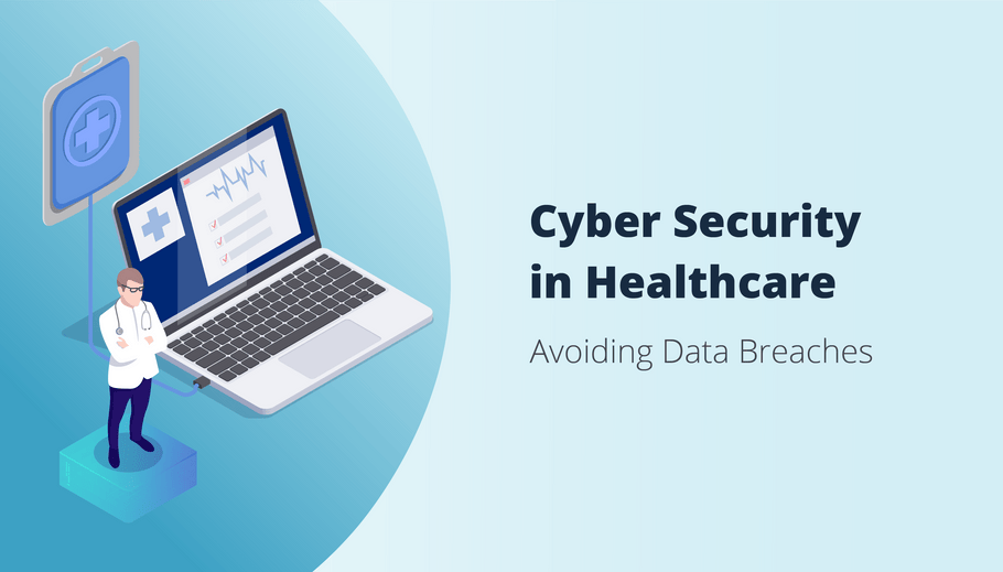 <b>Healthcare Cyber Security 2022. Avoiding Data Breaches</b>
