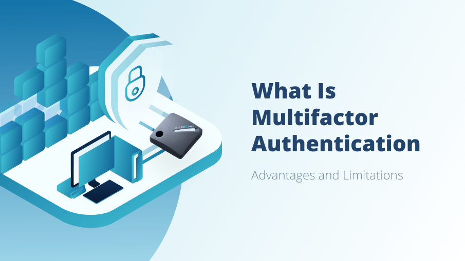 ¿Qué es la autenticación multifactor? Ventajas y limitaciones