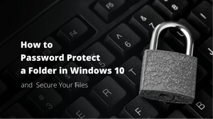 How to Password Protect a Folder?