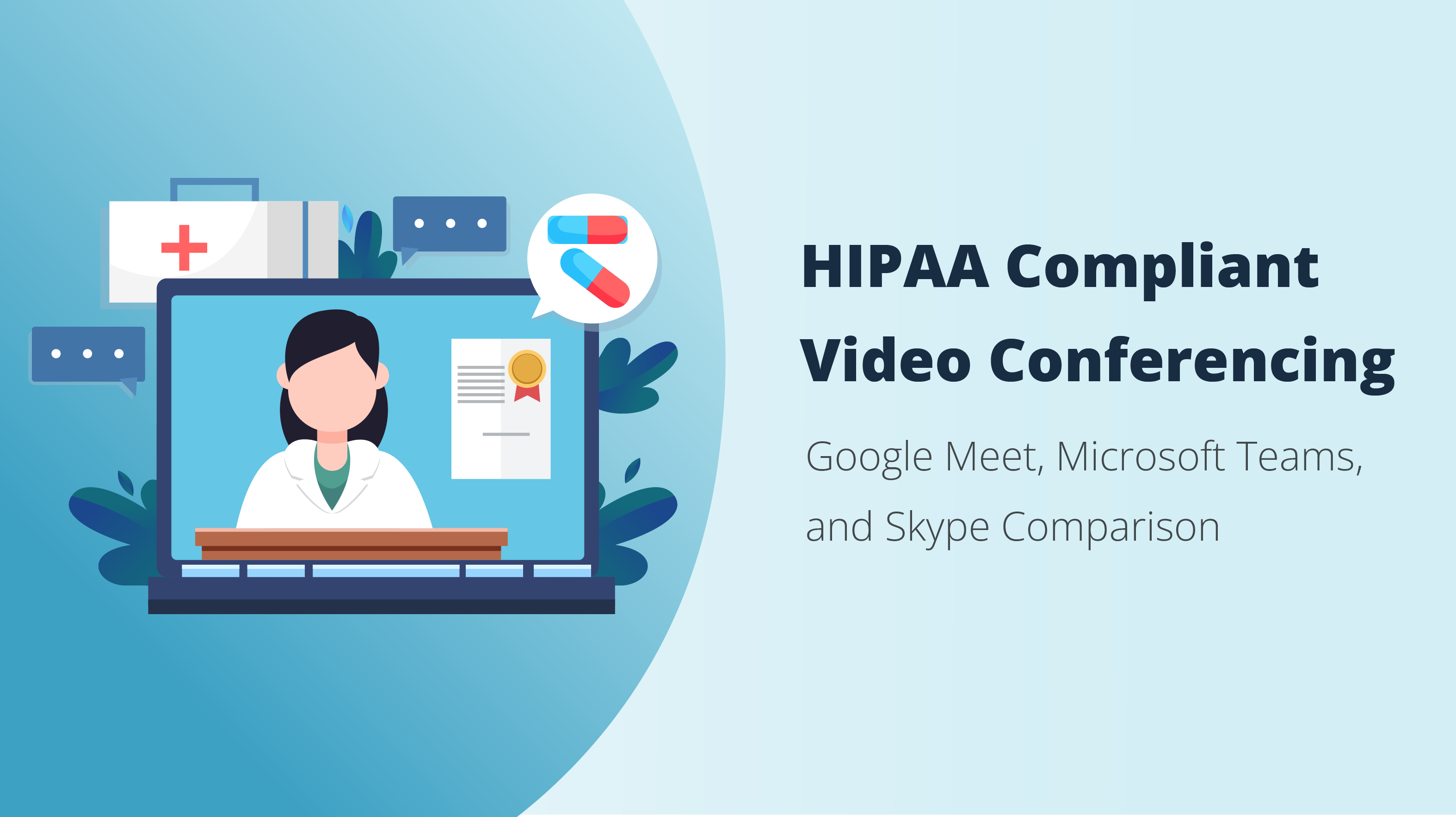 <b>Plateformes de visioconférence conformes à la loi HIPAA : comparaison Google Meet, Teams et Skype</b>